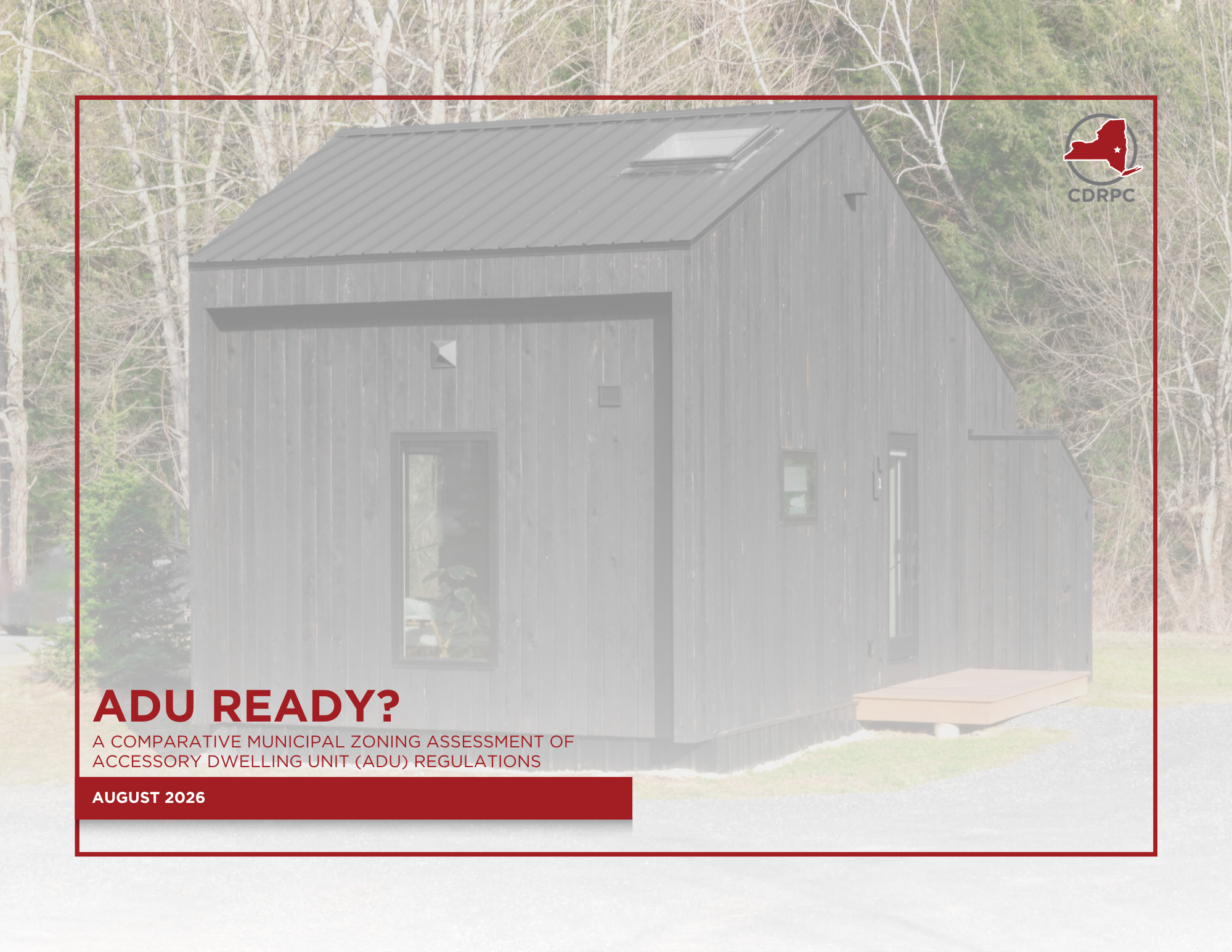ADU Ready? A Comparative Municipal Zoning Assessment of Accessory Dwelling Unit Regulations